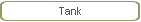 Tank